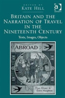 Britain and the Narration of Travel in the Nineteenth Century