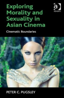 Exploring Morality and Sexuality in Asian Cinema