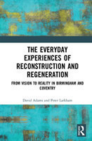 Everyday Experiences of Reconstruction and Regeneration