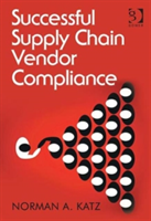 Successful Supply Chain Vendor Compliance