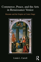 Commerce, Peace, and the Arts in Renaissance Venice Ruzante and the Empire at Center Stage