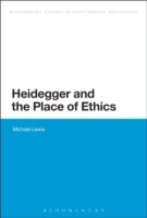 Heidegger and the Place of Ethics