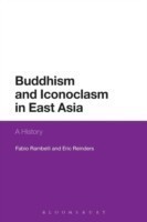 Buddhism and Iconoclasm in East Asia