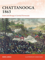 Chattanooga 1863 : Grant and Bragg in Central Tennessee