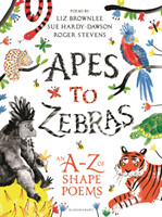 Apes to Zebras: An A-Z of Shape Poems