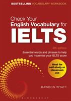 Check Your English Vocabulary for IELTS Essential words and phrases to help you maximise your IELTS