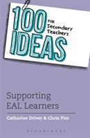 100 Ideas for Secondary Teachers: Supporting EAL Learners