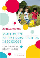 Evaluating Early Years Practice in Your School