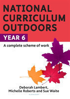 National Curriculum Outdoors: Year 6