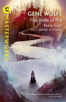 Wolfe, Gene - The Book of the New Sun: Volume 2 Sword and Citadel