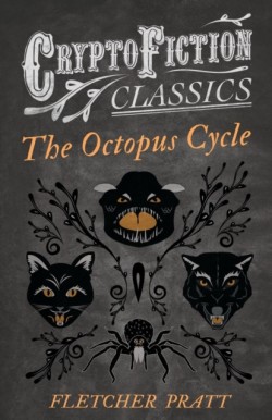 Octopus Cycle (Cryptofiction Classics)