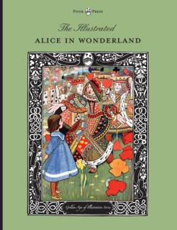 Illustrated Alice in Wonderland (The Golden Age of Illustration Series)