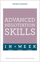 Advanced Negotiation Skills In A Week