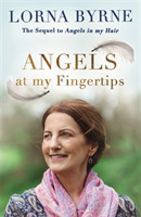 Angels at My Fingertips: The sequel to Angels in My Hair : How angels and our loved ones help guide