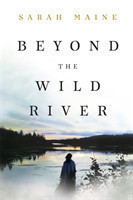 Beyond the Wild River