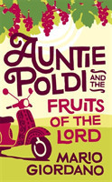 Auntie Poldi and the Fruits of the Lord