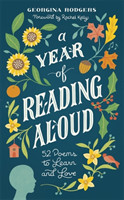 A Year of Reading Aloud 52 poems to learn and love