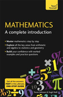 Mathematics: A Complete Introduction The Easy Way to Learn Maths