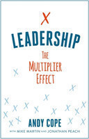 Leadership The Multiplier Effect