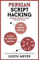 Persian Script Hacking The optimal pathway to learn the Persian alphabet