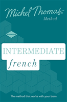 Intermediate French New Edition (Learn French with the Michel Thomas Method) Intermediate French Audio Course