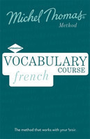 French Vocabulary Course (Learn French with the Michel Thomas Method)