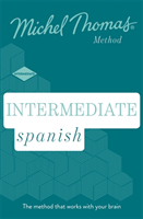 Intermediate Spanish New Edition (Learn Spanish with the Michel Thomas Method) Intermediate Spanish Audio Course