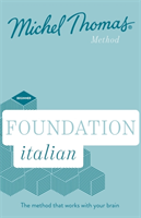 Foundation Italian New Edition (Learn Italian with the Michel Thomas Method) Beginner Italian Audio Course