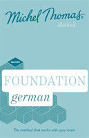 Foundation German New Edition (Learn German with the Michel Thomas Method) Beginner German Audio Course