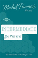 Intermediate German New Edition (Learn German with the Michel Thomas Method) Intermediate German Audio Course