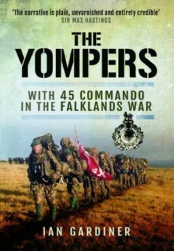 Yompers: With 45 Commando in the Falklands War