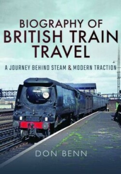 Biography of British Train Travel