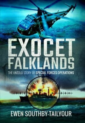 Exocet Falklands: The Untold Story of Special Forces Operations