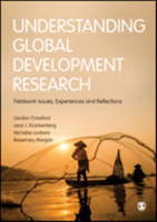 Understanding Global Development Research Fieldwork Issues, Experiences, and Reflections