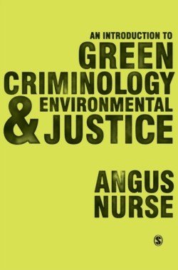 Introduction to Green Criminology and Environmental Justice