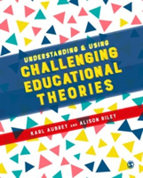 Understanding and Using Challenging  Educational Theories