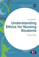 Understanding Ethics for Nursing Students