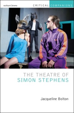 Theatre of Simon Stephens