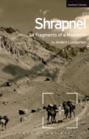 Shrapnel: 34 Fragments of a Massacre