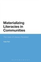 Materializing Literacies in Communities The Uses of Literacy Revisited