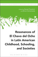 Resonances of El Chavo del Ocho in Latin American Childhood, Schooling, and Societies