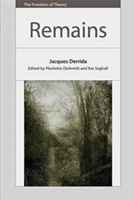 Remains – Jacques Derrida