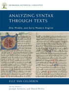 Analyzing Syntax Through Texts Old, Middle, and Early Modern English