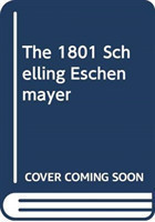 Schelling-Eschenmayer Controversy, 1801