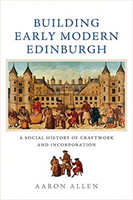 Building Early Modern Edinburgh