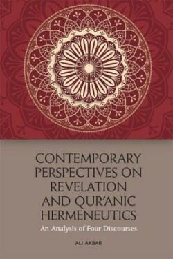 Contemporary Perspectives on Revelation and Qur'?Nic Hermeneutics