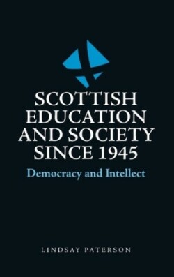 Scottish Education and Society Since 1945