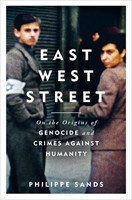 East West Street: On the Origins of Genocide and Crimes Against Humanity