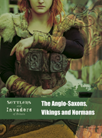 Anglo-Saxons, Vikings and Normans