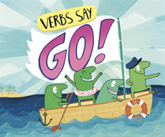 Verbs Say &quote;Go!&quote;